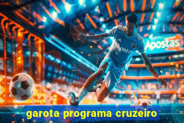 garota programa cruzeiro